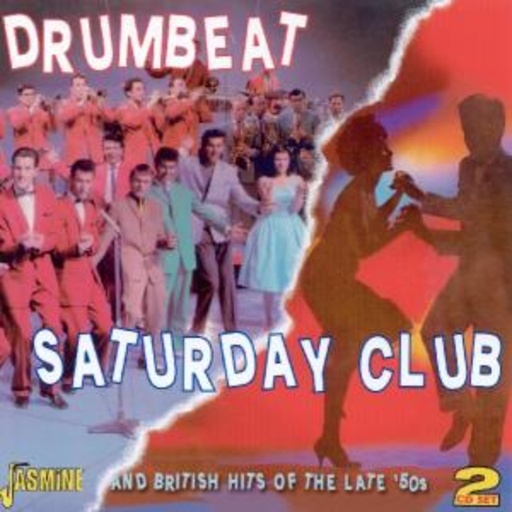 Diverse – Drumbeat Saturday Club - And British Hits Of The Late 50's