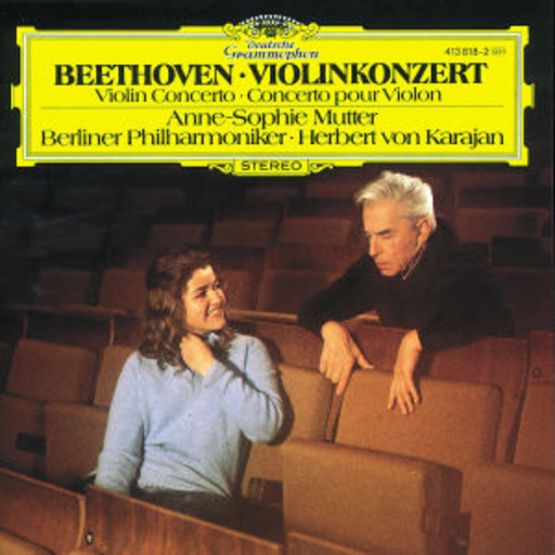Anne-Sophie Mutter/Herbert von Karajan/Berliner Philharmoniker – Violinkonzert Op. 61