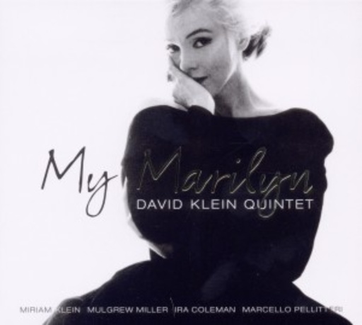 David Klein Quintet – My Marilyn