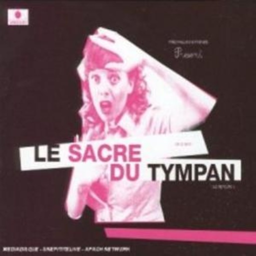Le Sacre Du Tympan – Le Sacre Du Tympan