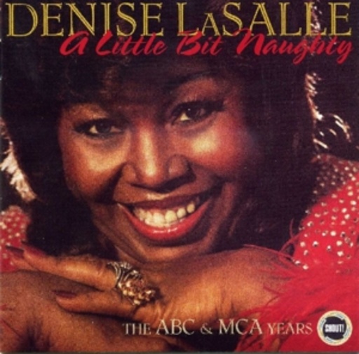 Denise Lasalle – A Little Bit Naughty: The ABC & MCA Years