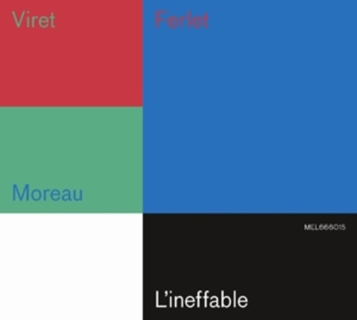 Viret/Ferlet/Moreau – L' Ineffable