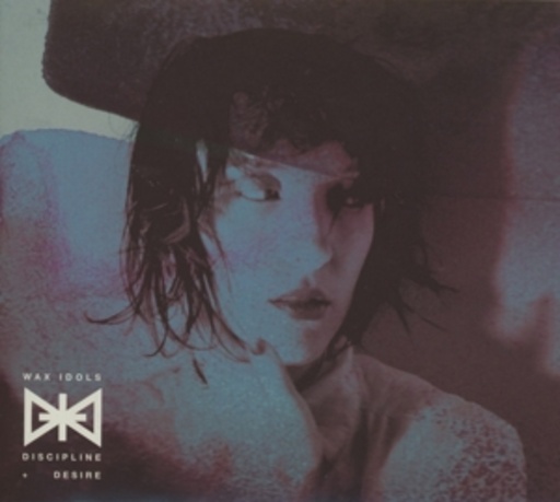Wax Idols – Discipline & Desire