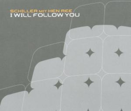 Schiller mit Hen Ree – I Will Follow You