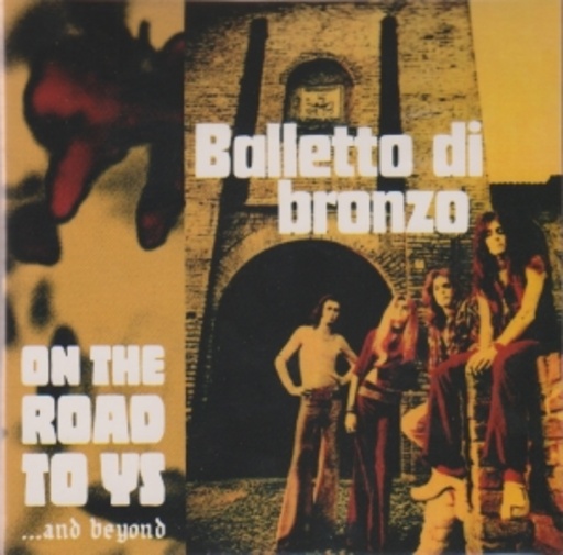 Balletto Di Bronzo – On The Road To YS
