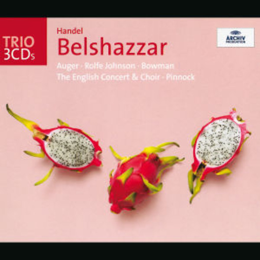 Trevor Pinnock/The English Concert – Belshazzar (Trio-Serie)