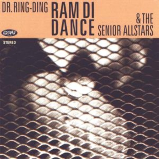 Dr. Ring-Ding & The Senior Allstars – Ram Di Dance