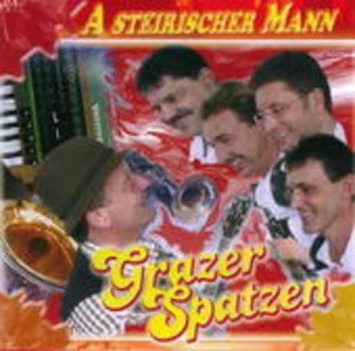 Grazer Spatzen – A Steirischer Mann