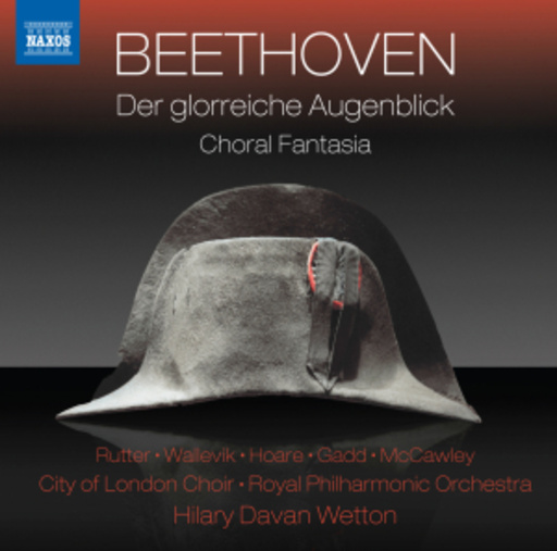 Hilary Davan Wetton/Royal Philharmonic Orchestra – Der glorreiche Augenblick - Choral Fantasia