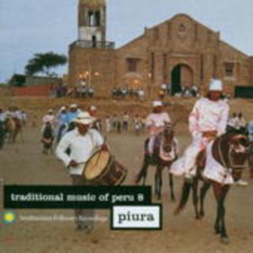 Diverse – Traditional Music Of Peru 8: Piura
