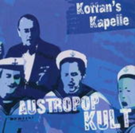 Kottan's Kapelle – Austropop Kult