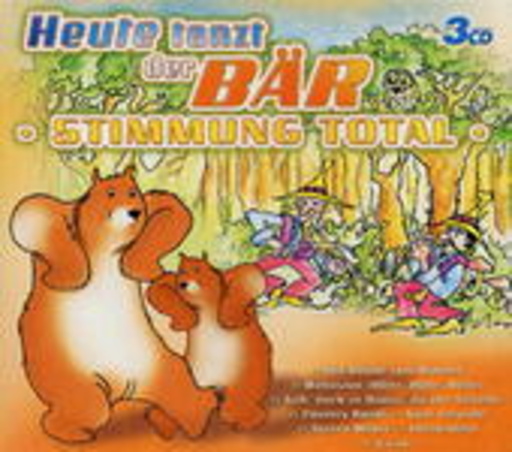 Heute tanzt der Bär – Stimmung Total