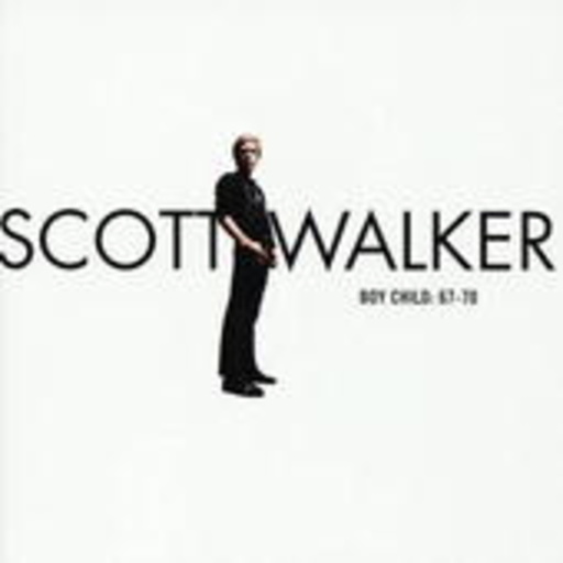 Scott Walker – Boy Child: The Best Of Scott Walker 1967 - 1970