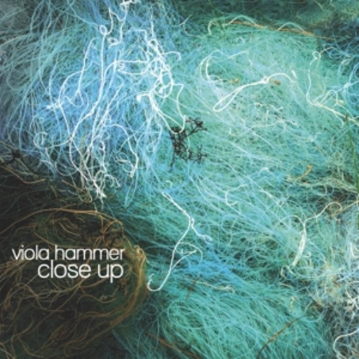 Viola Hammer – Close-up