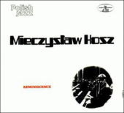 Mieczyslaw Kosz Trio – Reminiscencje