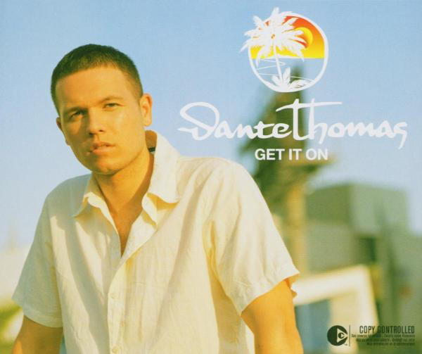 Dante Thomas – Get It On