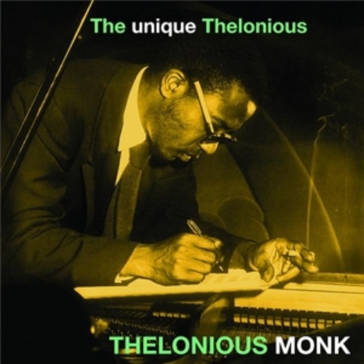 Thelonious Monk – The Unique Thelonious