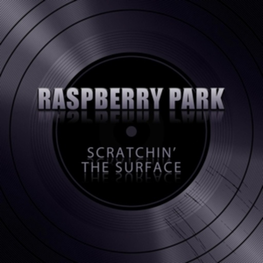Raspberry Park – Scratchin' The Surface