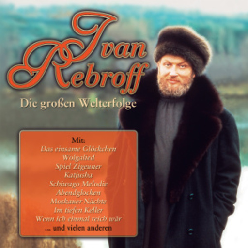 Ivan Rebroff – Die großen Welterfolge