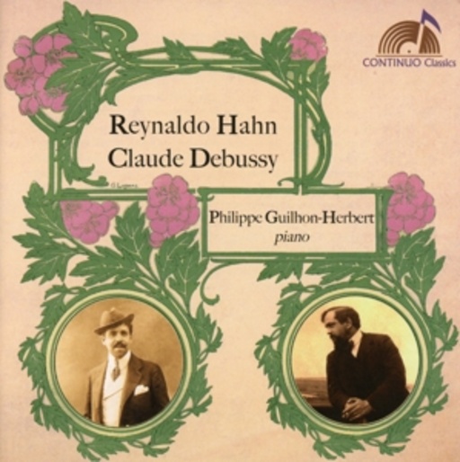 Philippe Guilhon-Herbert – Claude Debussy/Reynaldo Hahn