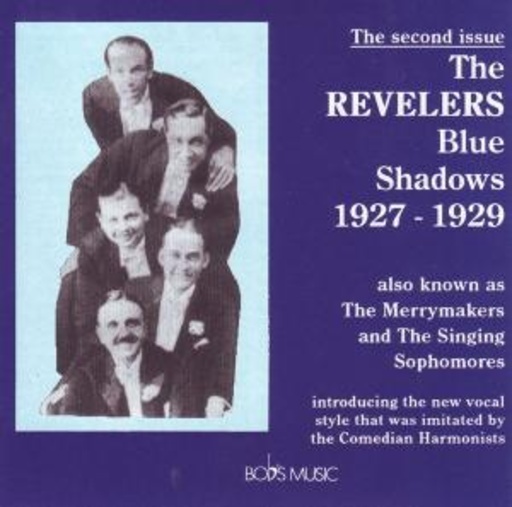 The Revelers – Blue Shadows 1927-29