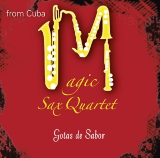 Randy Magic Sax Quartet – Gotas De Sabor
