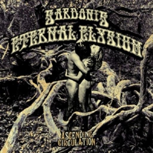Sardonis/Eternal Elysium – Ascending Circulation