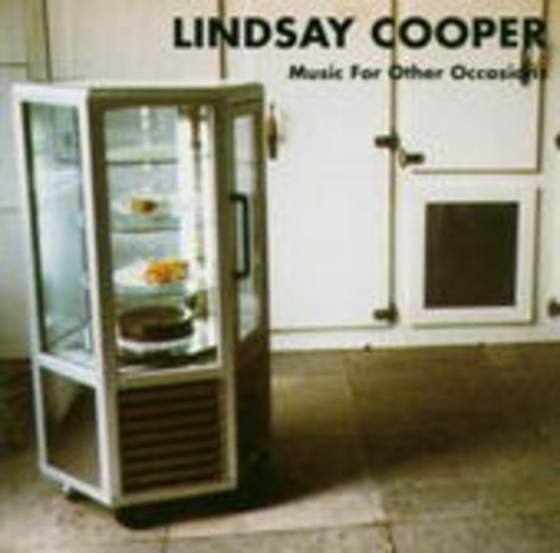 Lindsay Cooper – Music For Other Occasions