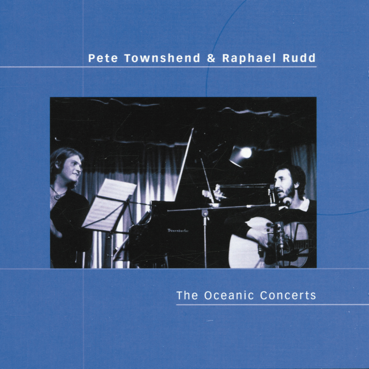 Pete Townshead & Raphael Rudd – The Oceanic Concerts