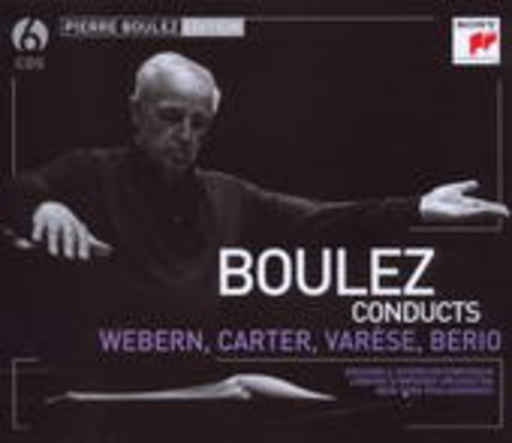 Pierre Boulez – Boulez Conducts Webern, Cater, Varese, Berio