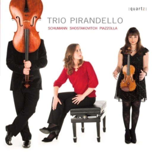 Trio Pirandello – Plays Schumann, Shostakovich And Piazzolla