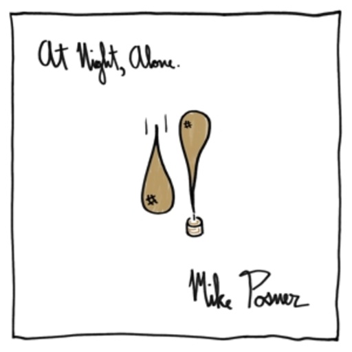 Mike Posner – At Night, Alone.