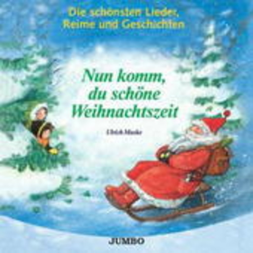 Ulrich Maske – Nun komm, du schöne Weihnachtszeit