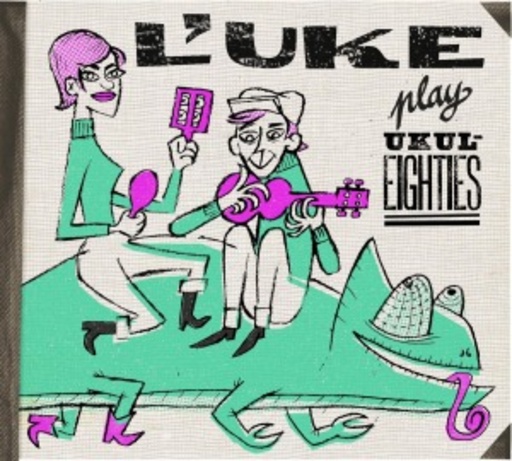 L'uke – Play Ukuleighties
