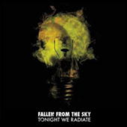 Fallen From The Sky – Tonight We Radiate