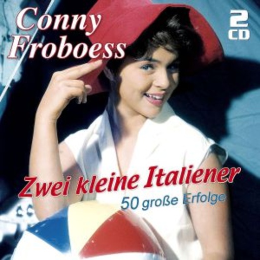 Conny Froboess – Zwei kleine Italiener - 50 große Erfolge