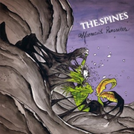 The Spines – Mermaid Parasites