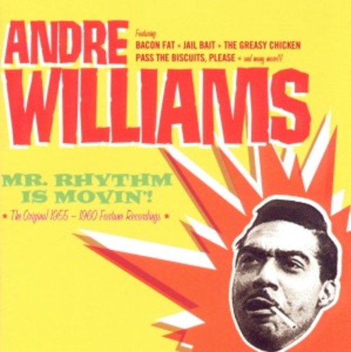 Andre Williams – Mr. Rhythm Is Movin'!