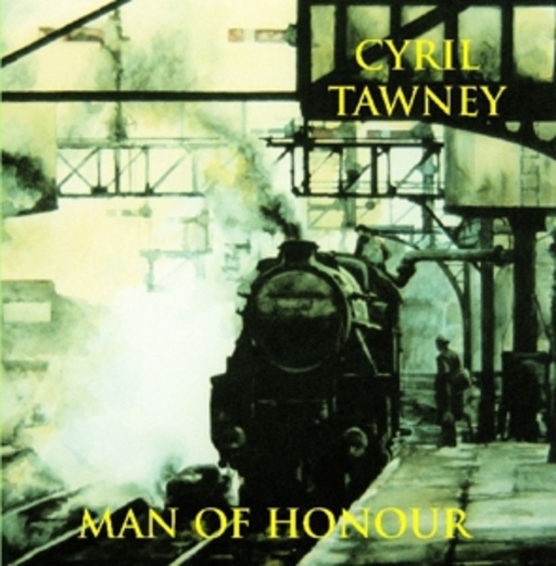 Cyril Tawney – Man Of Honour