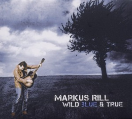 Markus Rill – Wild Blue & True