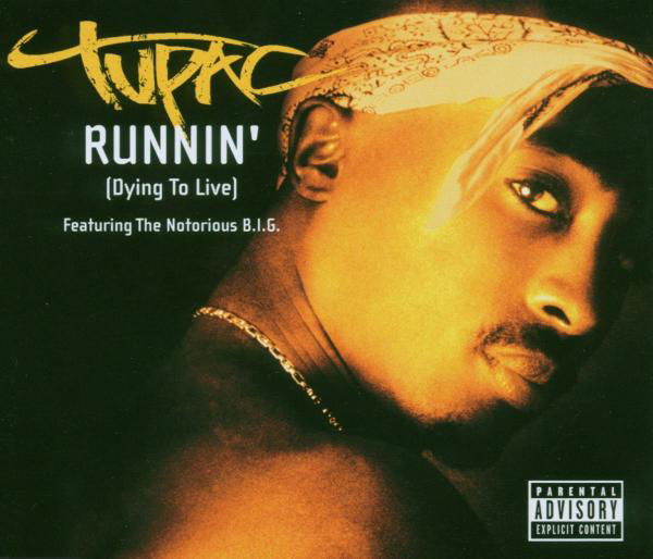 Tupac feat. The Notorious B.I.G. – Runnin' (Dying To Live)