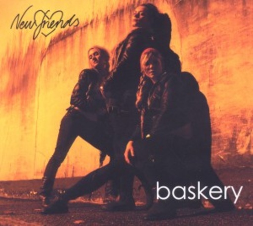 Baskery – New Friends