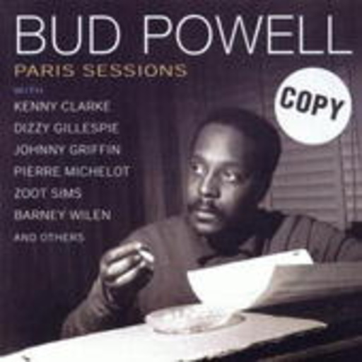 Bud Powell – Paris Sessions