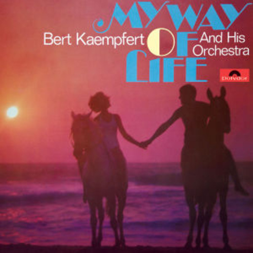 Bert Kaempfert – My Way Of Life