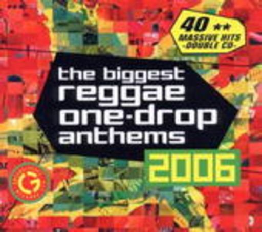 Diverse – Biggest Reggae One Drop Anthems 2006