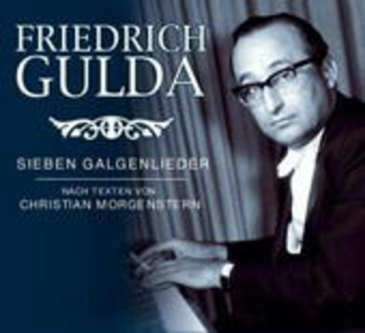 Friedrich Gulda – Sieben Galgenlieder