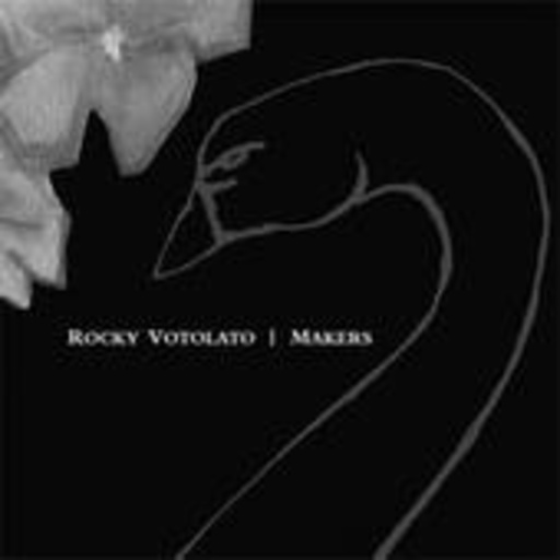 Rocky Votolato – Makers