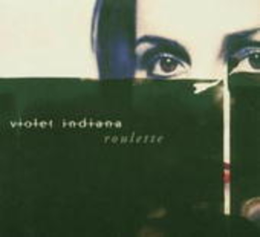 Violet Indiana – Roulette