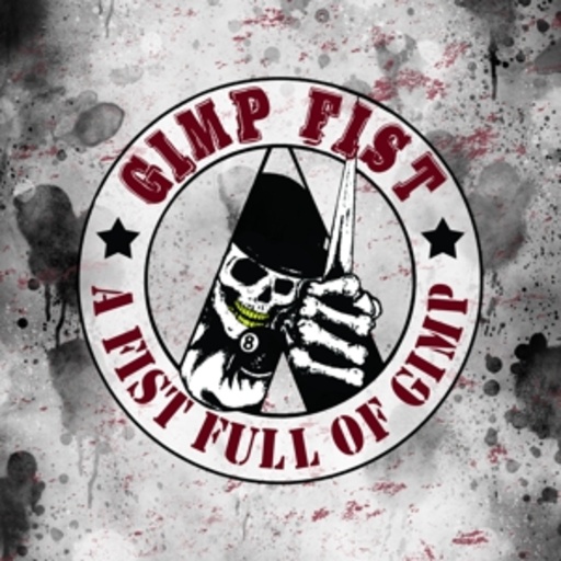 Gimp Fist – A Fistfull Of Gimp