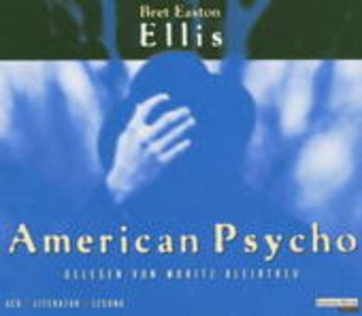 Moritz Bleibtreu – American Psycho (Gekürzte Lesung)